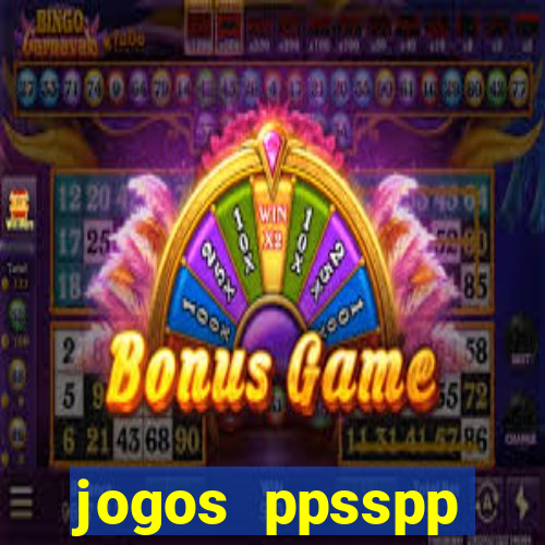 jogos ppsspp download android